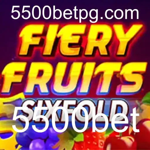Descubra o Empolgante Jogo FieryFruitsSixFold com 5500bet